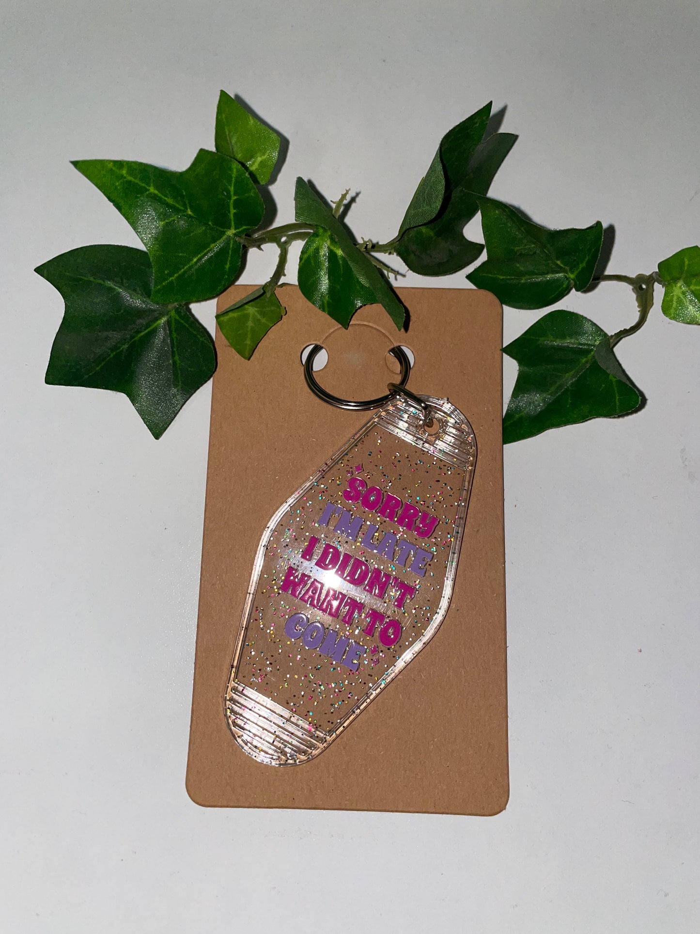 Sorry I'm Late Keychain