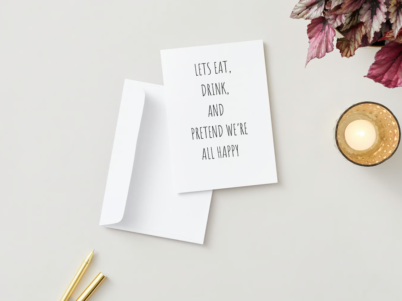 Let's Eat, Drink, And Pretend We're All Happy