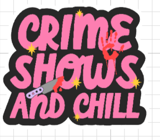 Crime Show & Chill