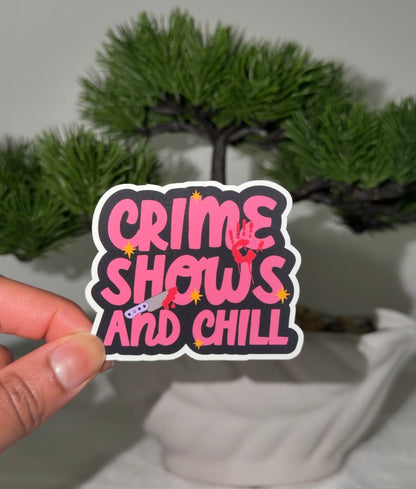 Crime Show & Chill