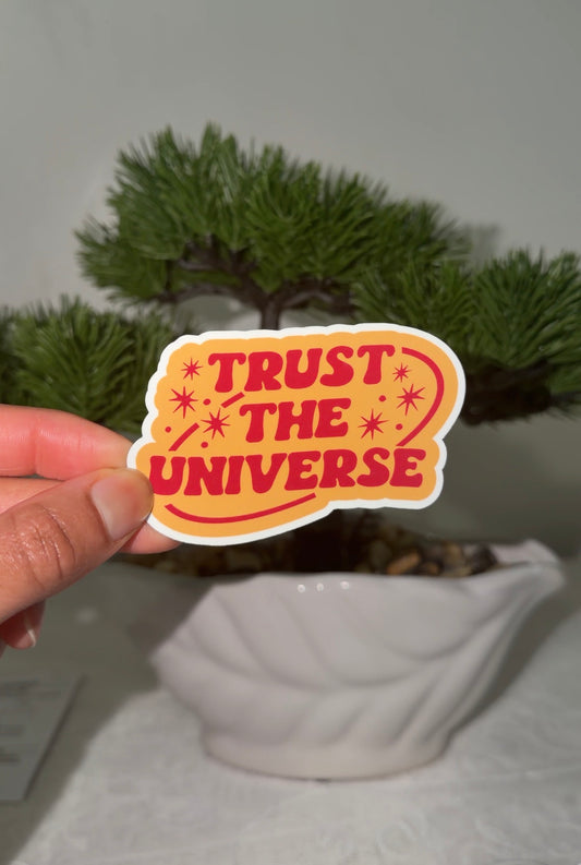 Trust The Universe