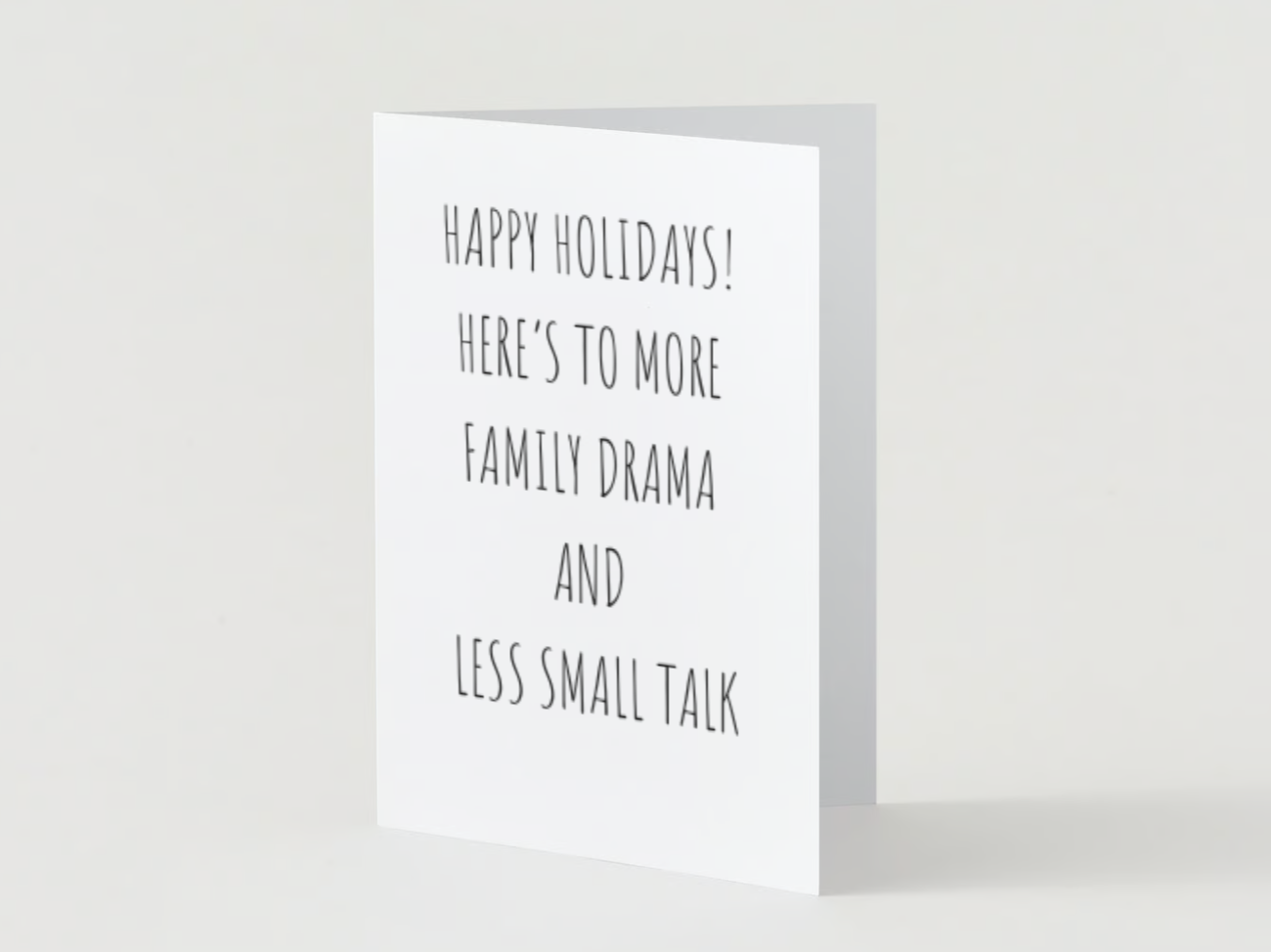 Here's To More Family Drama and Less Small Talk