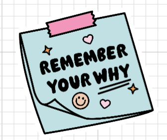 Remember Your Why