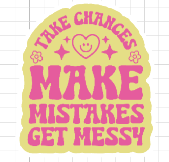 Make Mistakes
