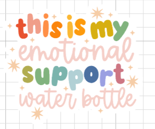 Emotional Support Waterbottle