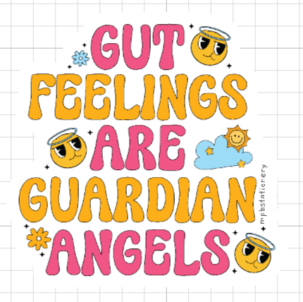 Gut Feelings Are Guardian Angels